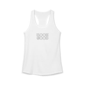 I Look Good | Racerback Tank