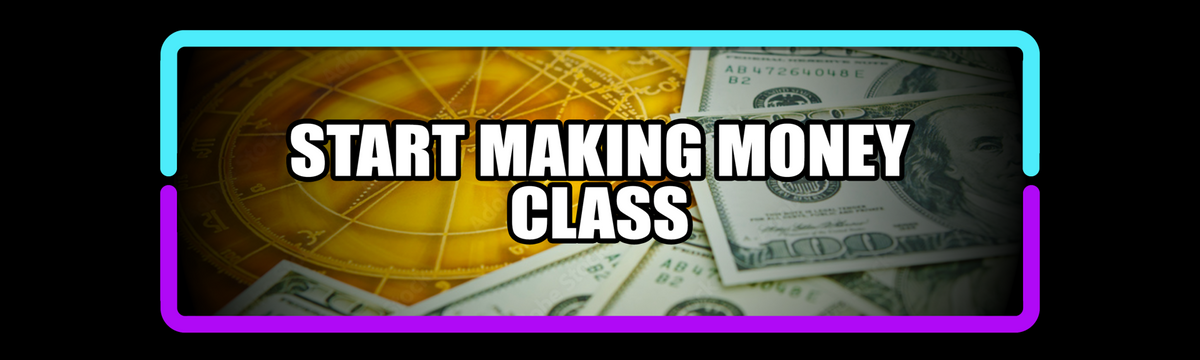 Start Making Money Class
