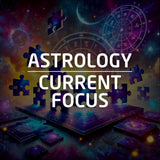 Current Focus Astrology Delivery Mini-Reading