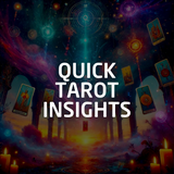 Tarot: Quick Insights Delivery Mini-Reading