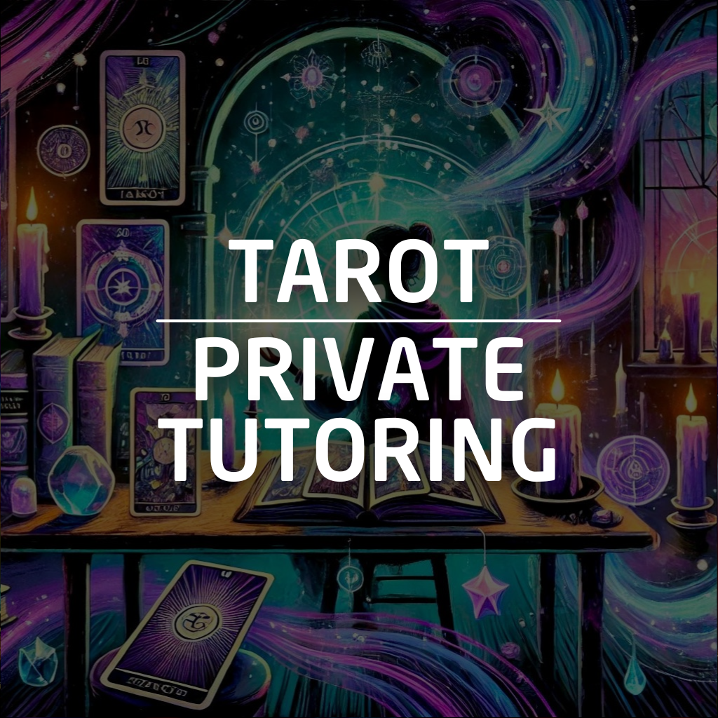 Tarot: Private Tutoring Sessions