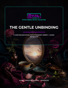 The Gentle Unbinding ritual guide cover by Mystic Rebels